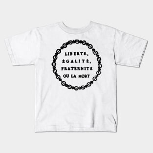 Liberté, Égalité, Fraternité Kids T-Shirt